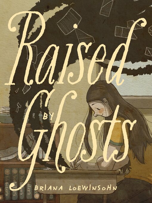 Title details for Raised by Ghosts by Briana Loewinsohn - Available